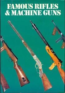 The unused book Famous Rifles & Machineguns by Cormack, 1977, 160 pages. Price 20 euro.