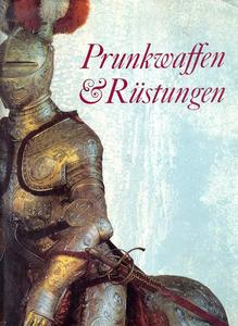 Prunkwaffen & Rustungen by Johannes Schöbel, 257 pages. Price 65 euro