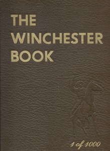 THE WINCHESTER BOOK 1 OF 1000 By George Madis. 655 pages. In very good condition. Price 100 euro.
