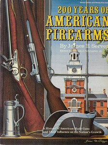 The book 200 YEARS OF AMERICAN FIREARMS By James E. Serven Edited by J. Schroeder, Jr. 224 pages. Price 20 euro.