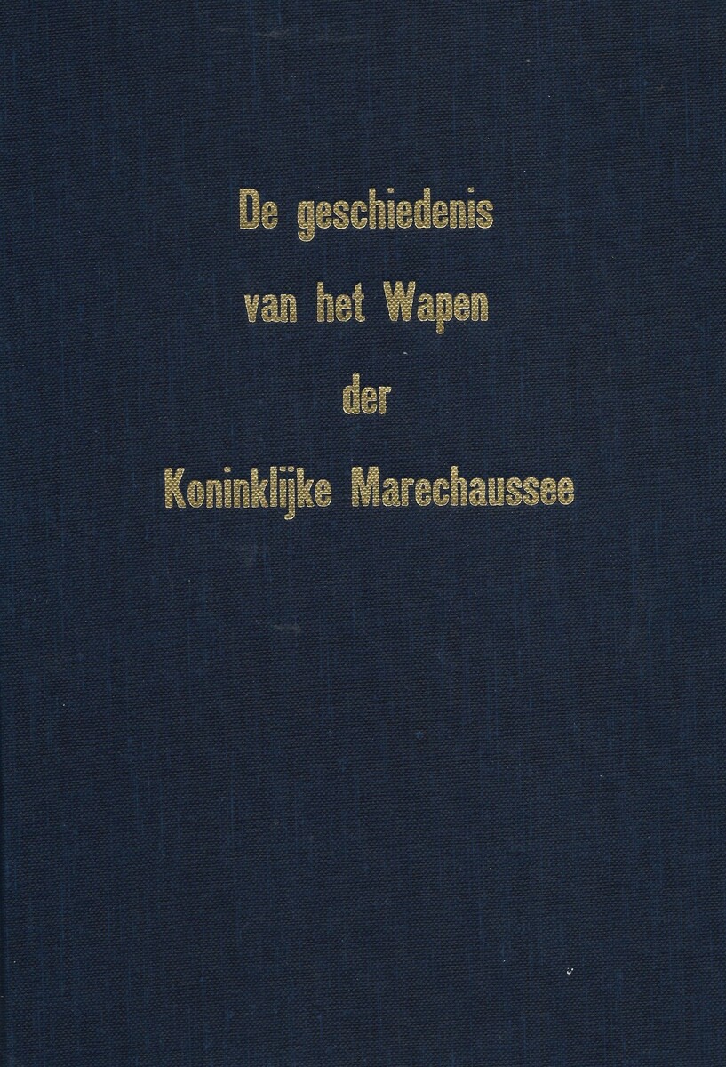 The Book: De Geschiedenis van het Wapen der Koninklijke Marechaussee. Mr. W. van den Hoek, 500+ pages. Price 20 euro