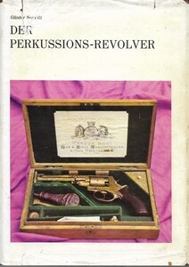 The book DER PERKUSSIONS - REVOLVER by Günther Schmitt. 152 pages. Price 35 euro.