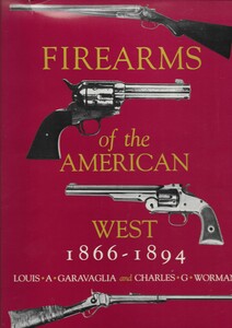 The book FIREARMS OF THE AMERICAN WEST 1866-1894 by LOUIS A GARAVAGLIA and CHARLES G WORMAN. 413 pages. Price 75 euro.