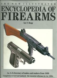 The book The illustrated encyclopedia of firearms by Hogg, 325 pages. Without dust jacket. Price 20 euro